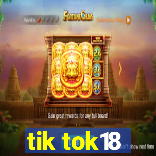 tik tok18